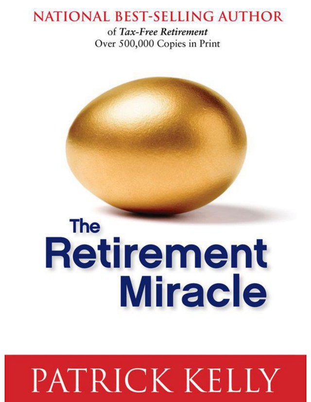 The Retirement Miracle by Patrick Kelly